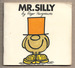 Mr Silly
