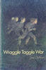 Wraggle Taggle War