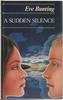 A Sudden Slience