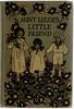 Aunt Lizzie's Little Friend and Other Stories