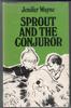 Sprout and the Conjuror