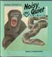 Noisy and Quiet Animals