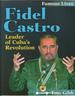 Fidel Castro: Leader of Cuba's Revolution