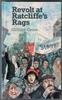 Revolt at Ratcliffe's Rags