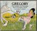 Gregory the Noisiest and Strongest Boy in Grangers Grove