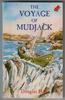 The Voyage of Mudjack