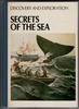 Discovery and Exploration: Secrets Of The Sea