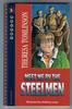 Meet me by the Steelmen