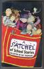 A Satchel of School Stories
