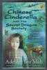 Chinese Cinderella and the Secret Dragon Society